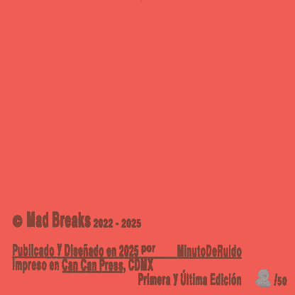 Seguimos Perdiendo: Mad Breaks 2022 - 2025